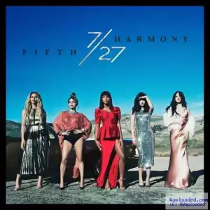 Fifth Harmony - All In My Head (Flex) (CDQ) Ft. Fetty Wap